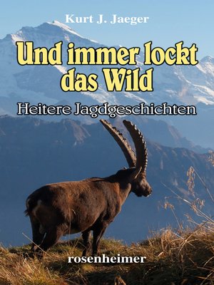 cover image of Und immer lockt das Wild